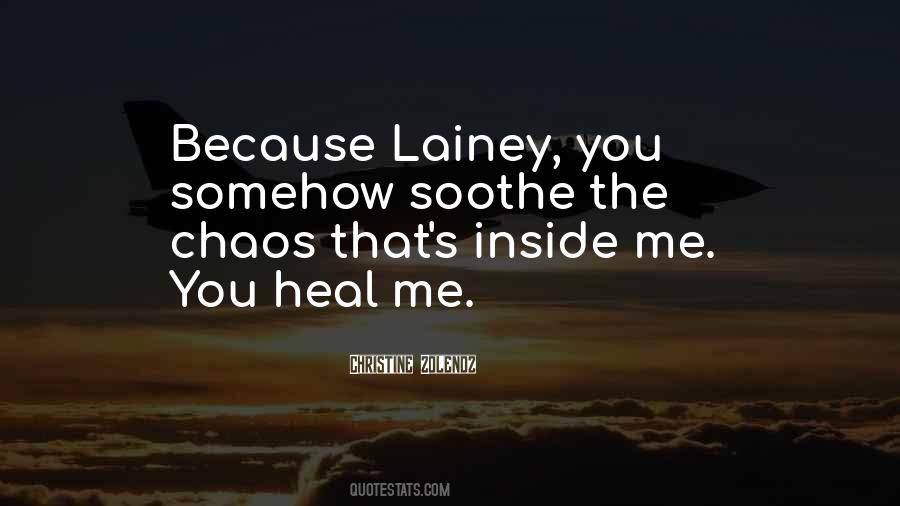 Soothe Me Quotes #570368