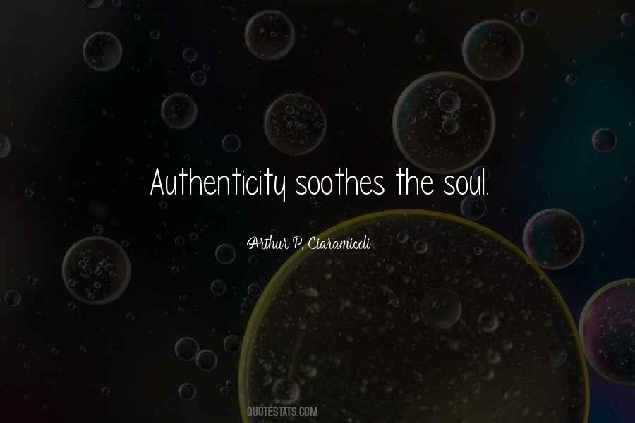 Soothes The Soul Quotes #609740