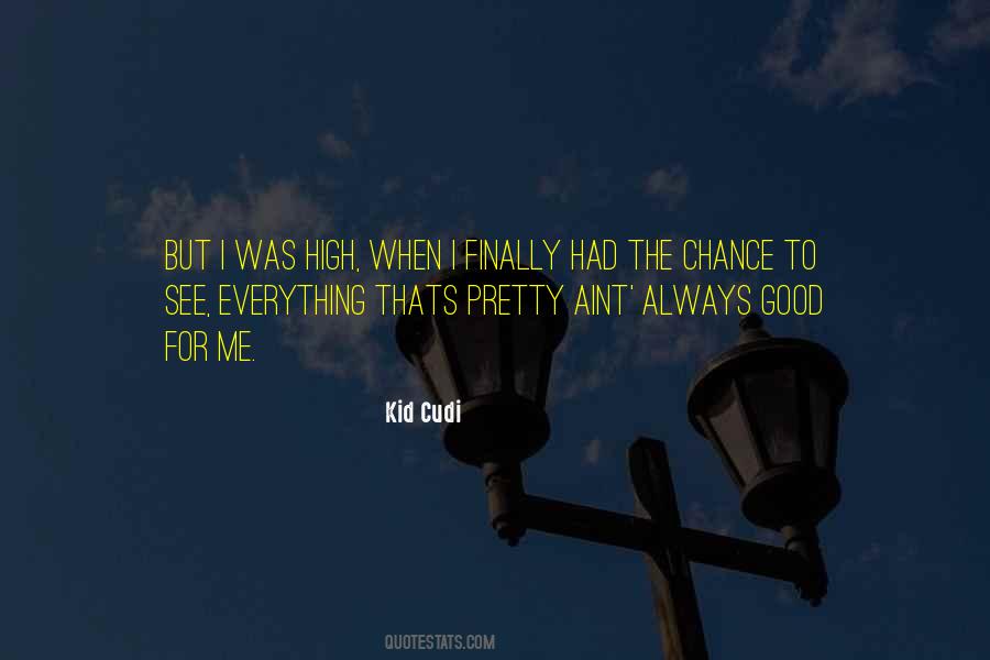 Quotes About Kid Cudi #1581596