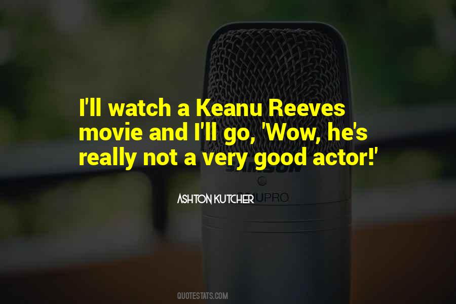 Quotes About Keanu Reeves #1076834