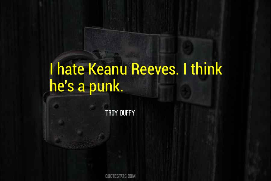 Quotes About Keanu Reeves #1634008