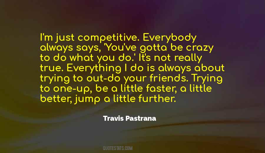 Quotes About Travis Pastrana #1832996