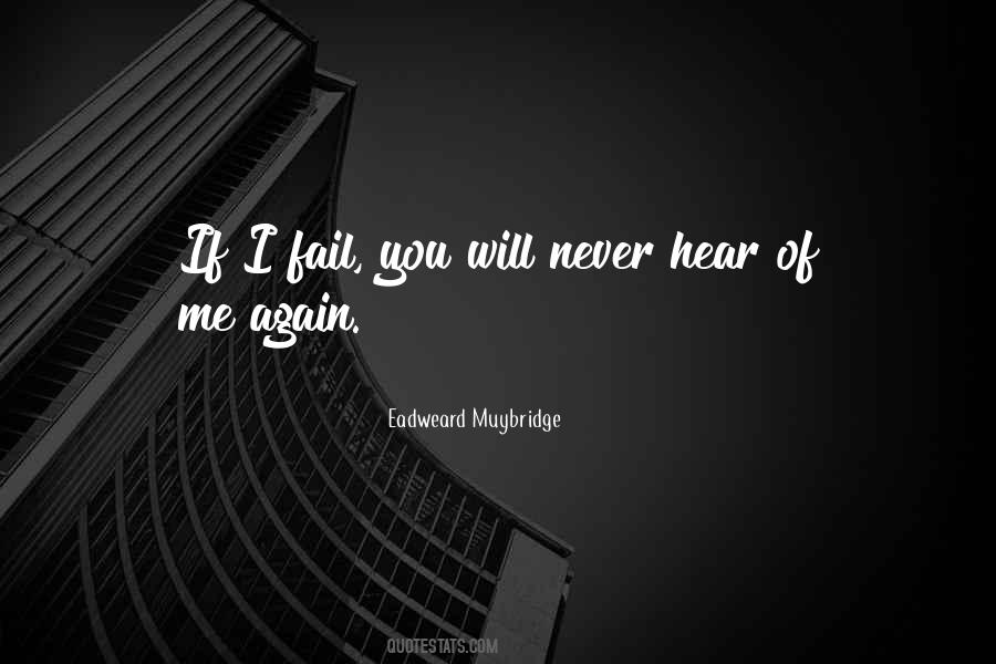 Quotes About Eadweard Muybridge #331392