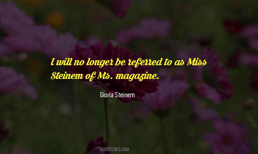 Quotes About Gloria Steinem #121783