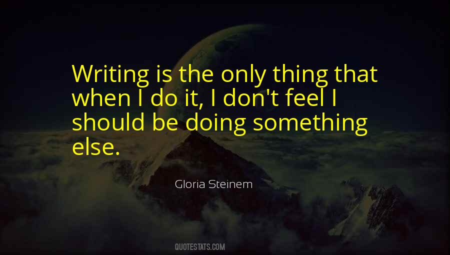 Quotes About Gloria Steinem #126051