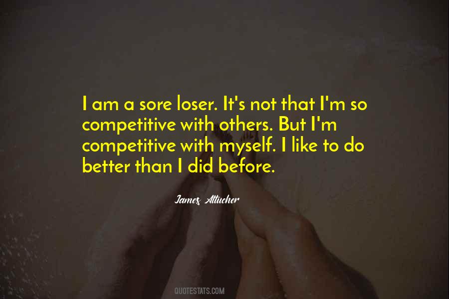 Sore Loser Quotes #1390513