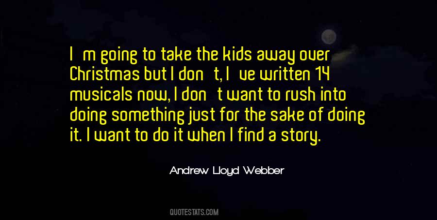 Quotes About Andrew Lloyd Webber #1246944