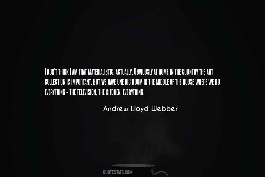 Quotes About Andrew Lloyd Webber #783449