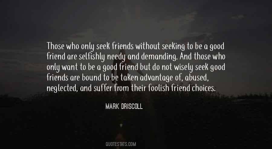 Quotes About Be A Good Friend #1244844