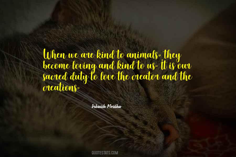 Top 79 Quotes About Be Kind To Animals: Famous Quotes & Sayings About Be  Kind To Animals