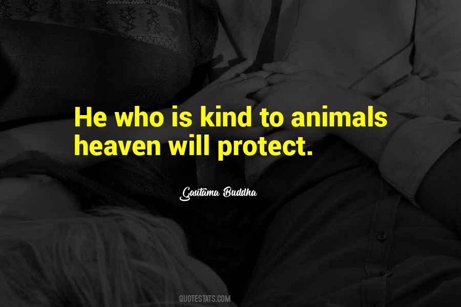 Quotes About Be Kind To Animals #936829