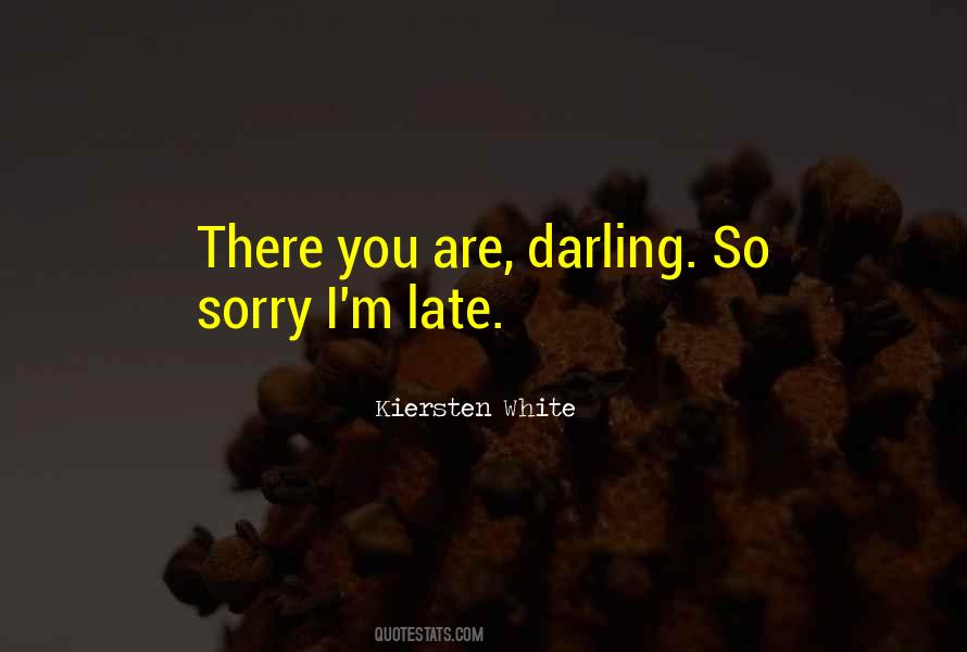 Sorry Darling Quotes #1284128