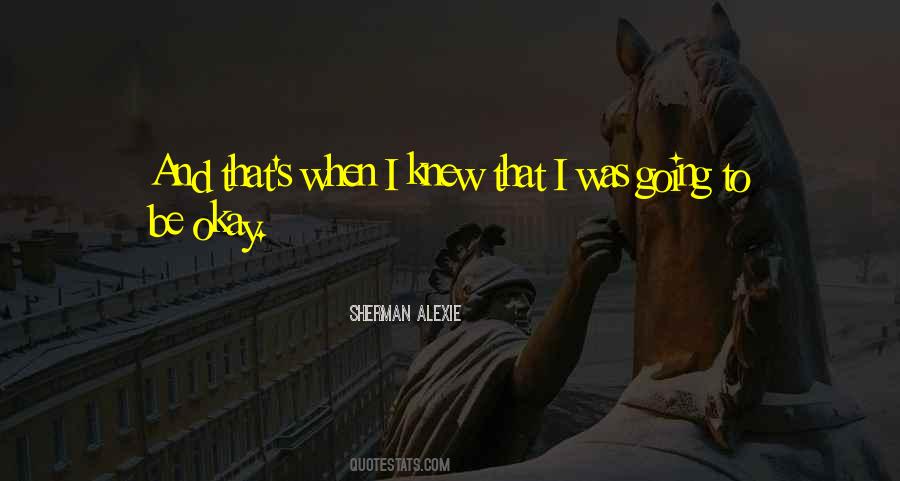 Quotes About Be Okay #1394853