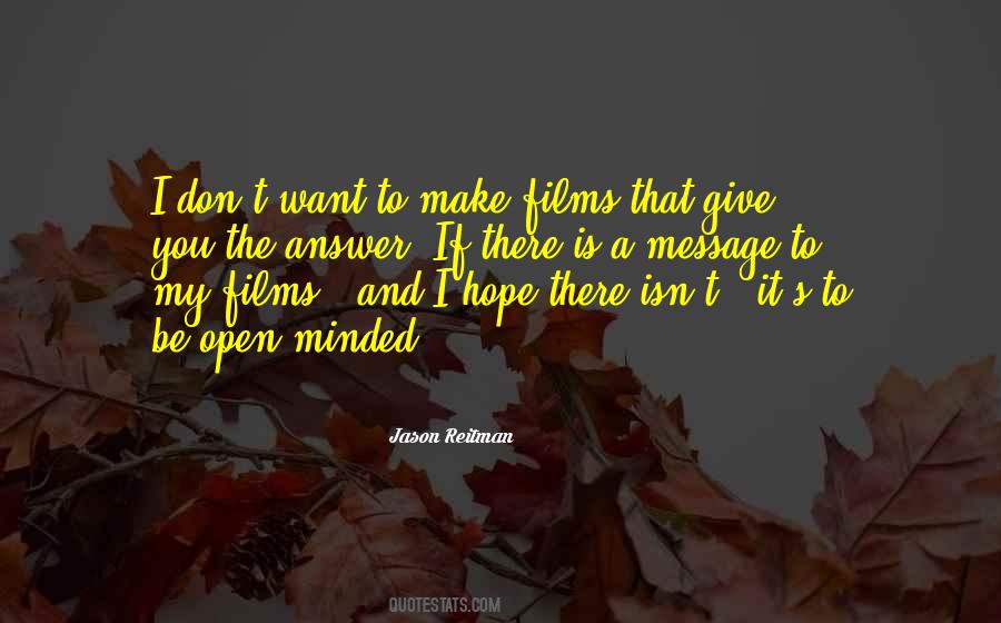 Quotes About Be Open #1149446