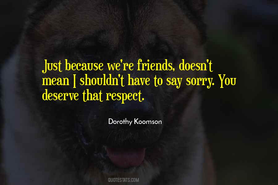 Sorry Doesn't Mean Quotes #1074416