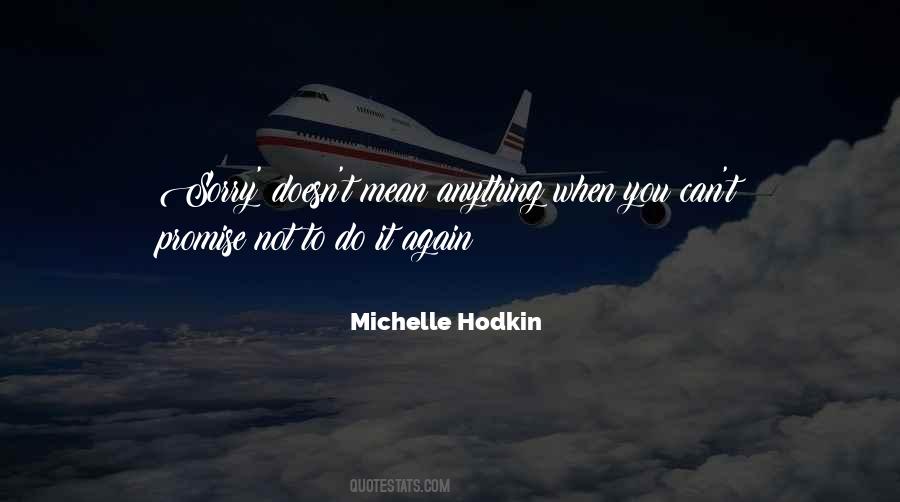 Sorry Doesn't Mean Quotes #1310549