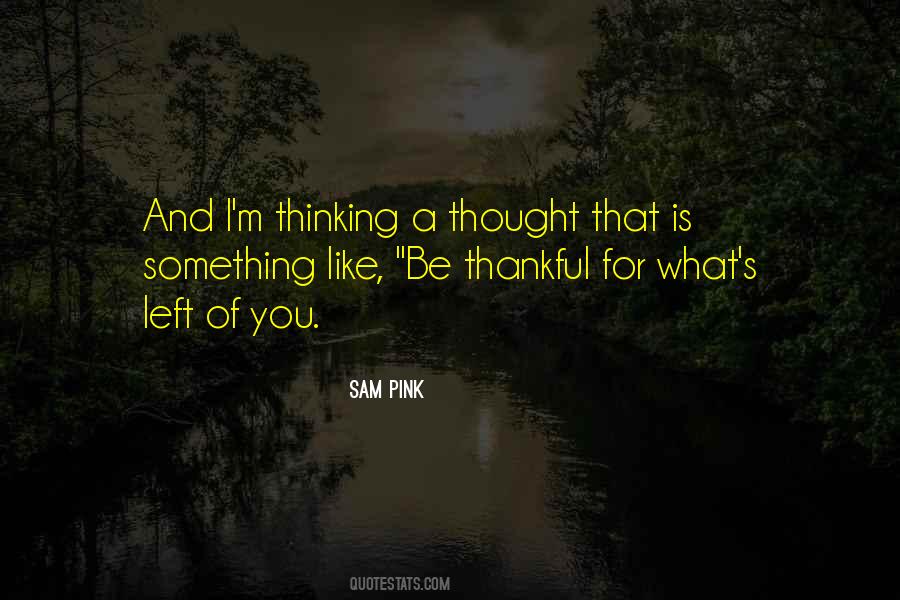 Quotes About Be Thankful #1200896