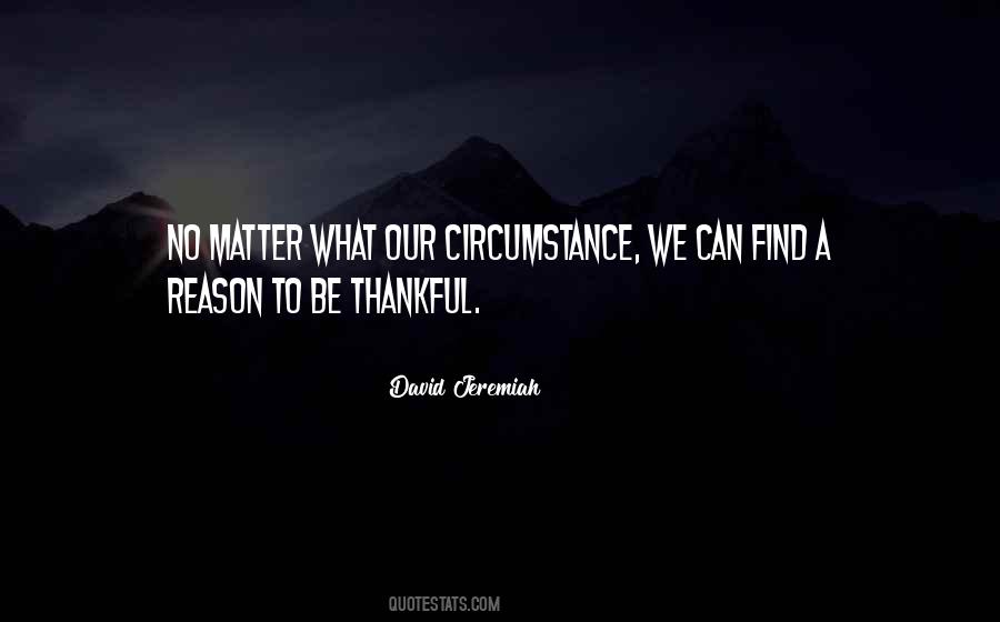 Quotes About Be Thankful #1204161