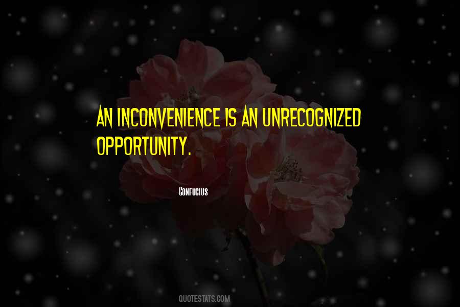 Sorry For Inconvenience Quotes #166254