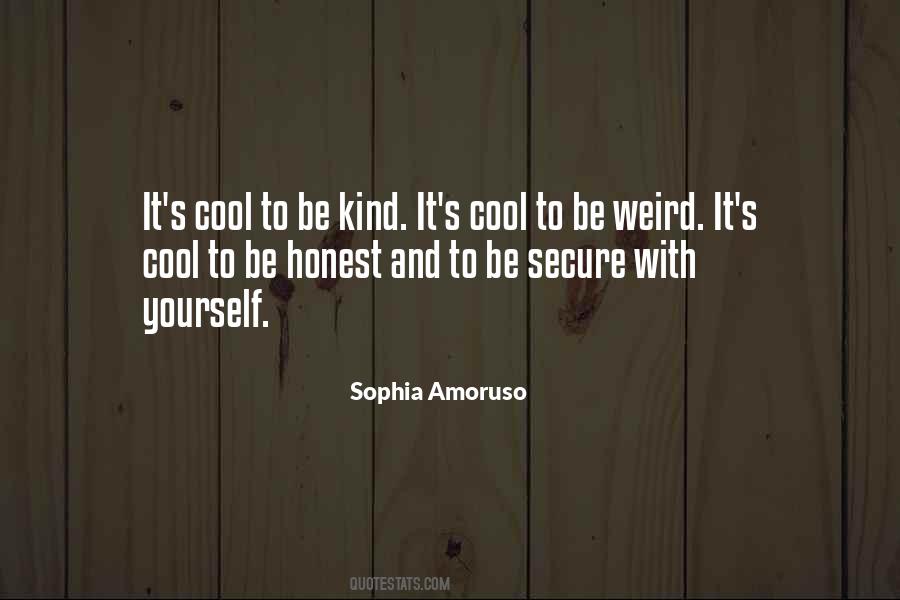 Quotes About Be Weird #1770078