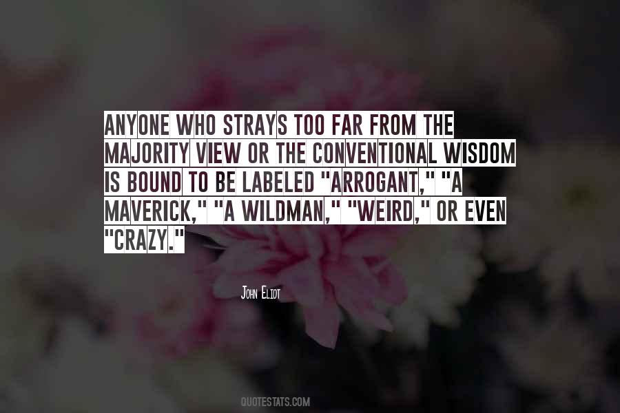 Quotes About Be Weird #197602 Quotes About Be Weird #197602