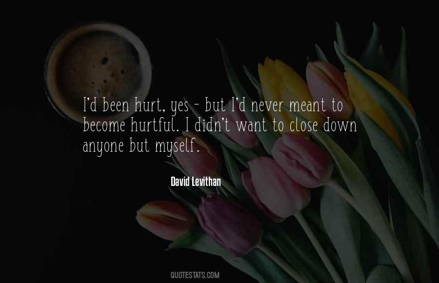 Sorry I Never Meant To Hurt You Quotes #1266130