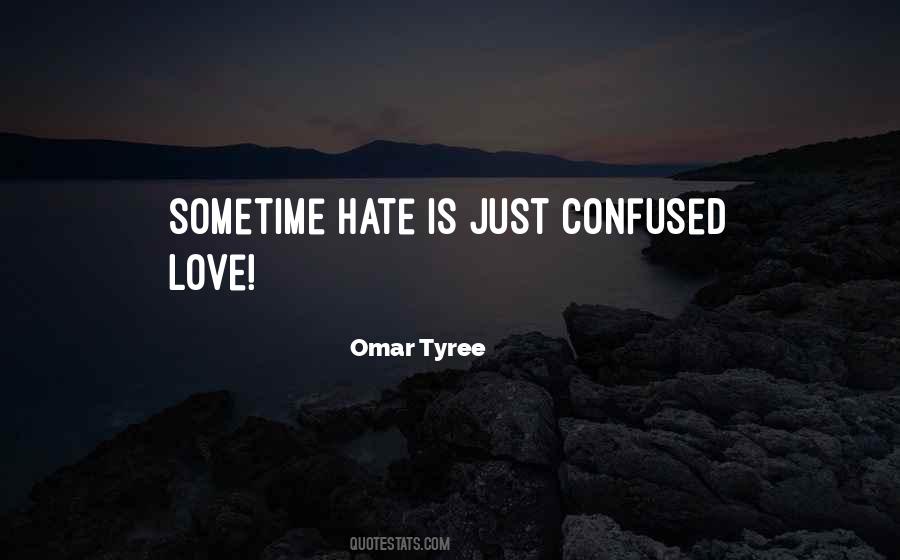 Sorry If You Hate Me Quotes #335