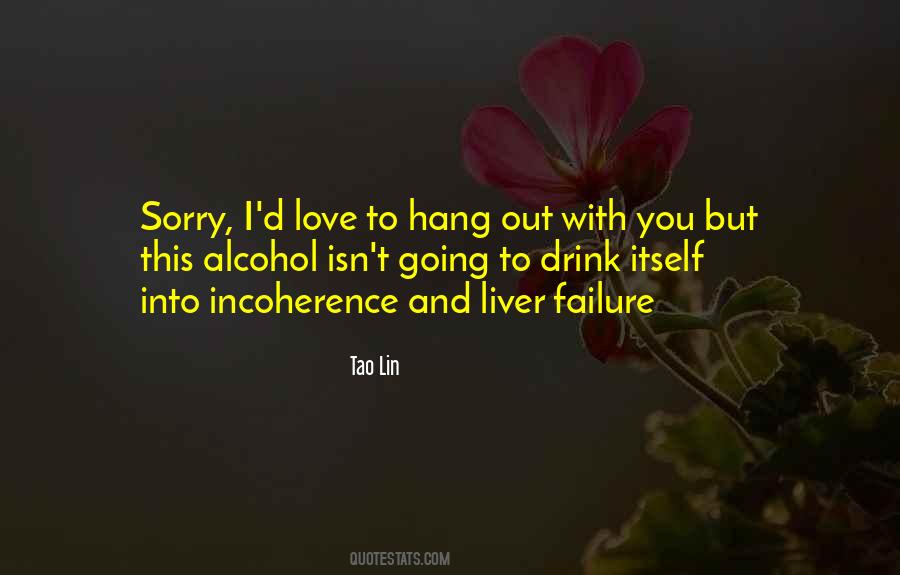 Sorry Liver Quotes #602307