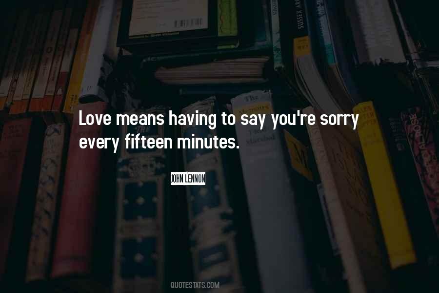 Sorry Love You Quotes #526350