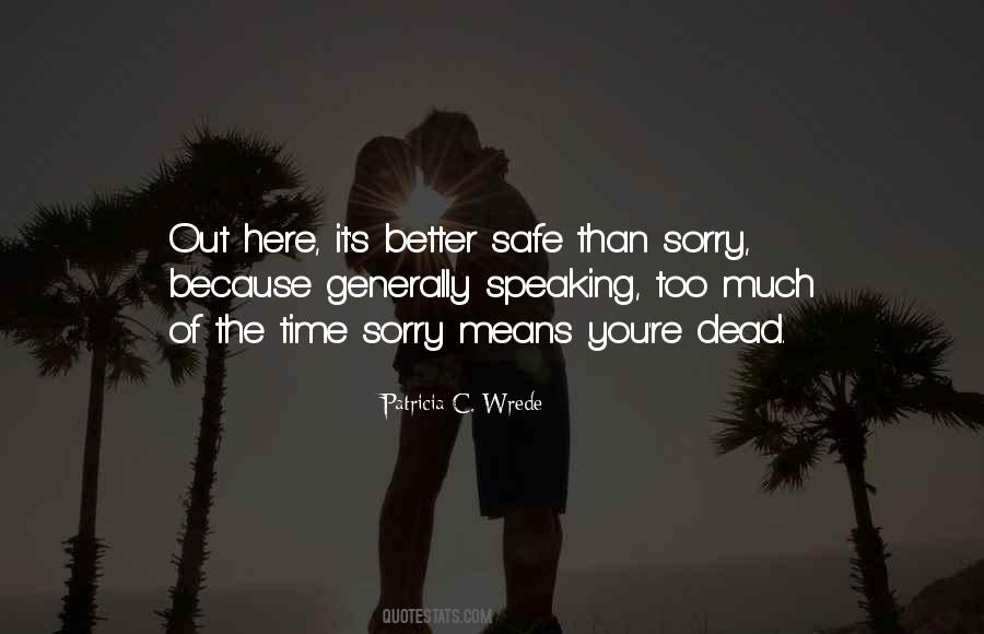 Sorry Means Quotes #1594683