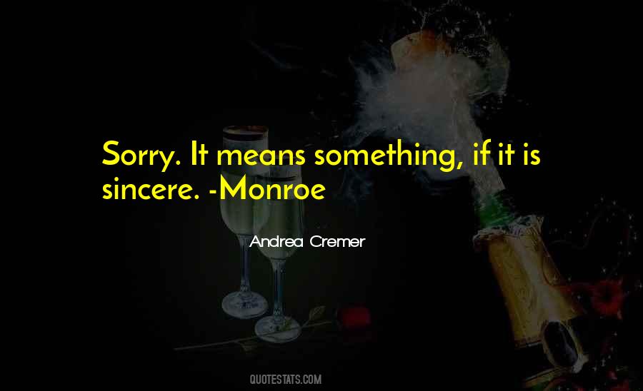 Sorry Means Quotes #472288