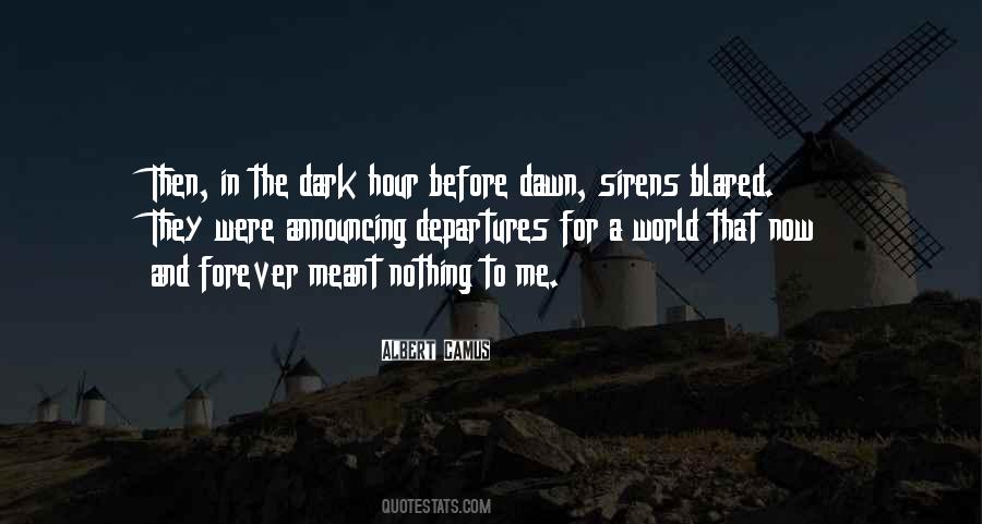 Quotes About Before Dawn #152296