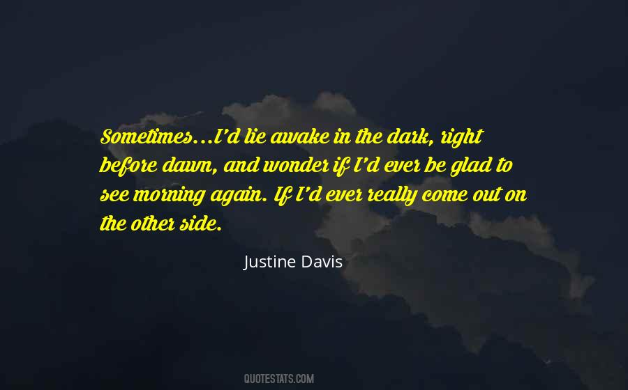 Quotes About Before Dawn #1525111