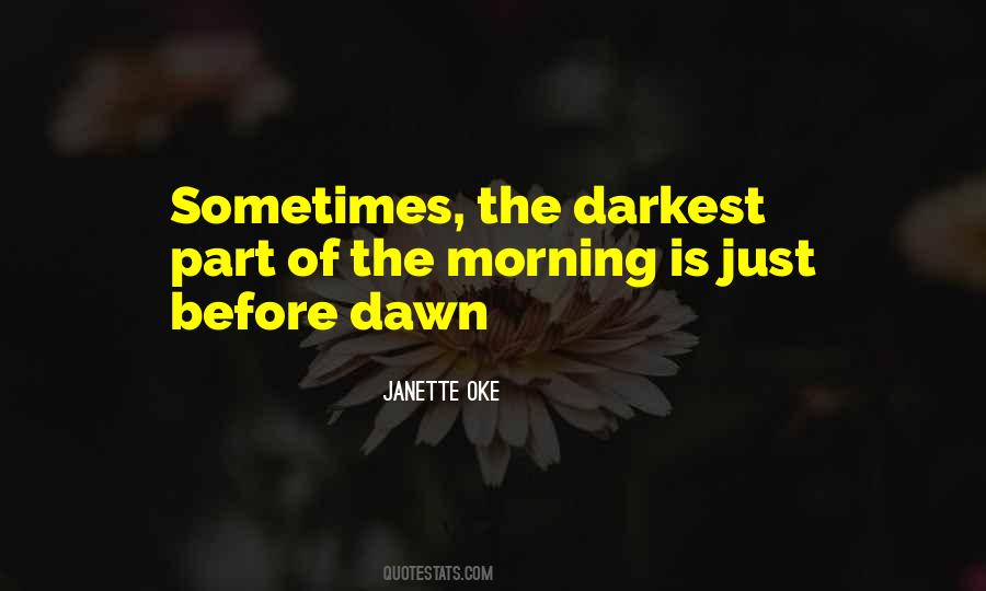 Quotes About Before Dawn #1801311