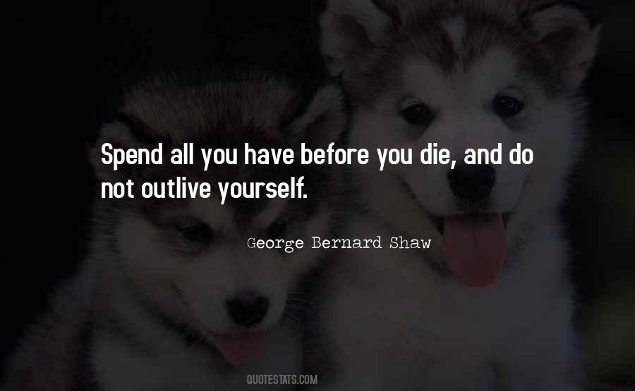 Quotes About Before You Die #74715