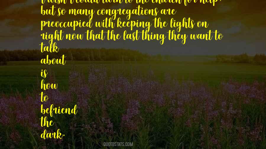 Quotes About Befriend #1486562 Quotes About Befriend #1486562