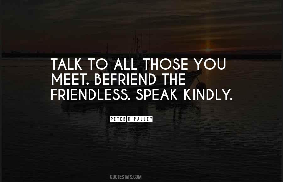 Quotes About Befriend #447189 Quotes About Befriend #447189