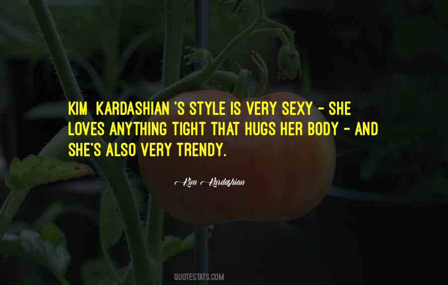 Quotes About Kim Kardashian #566985