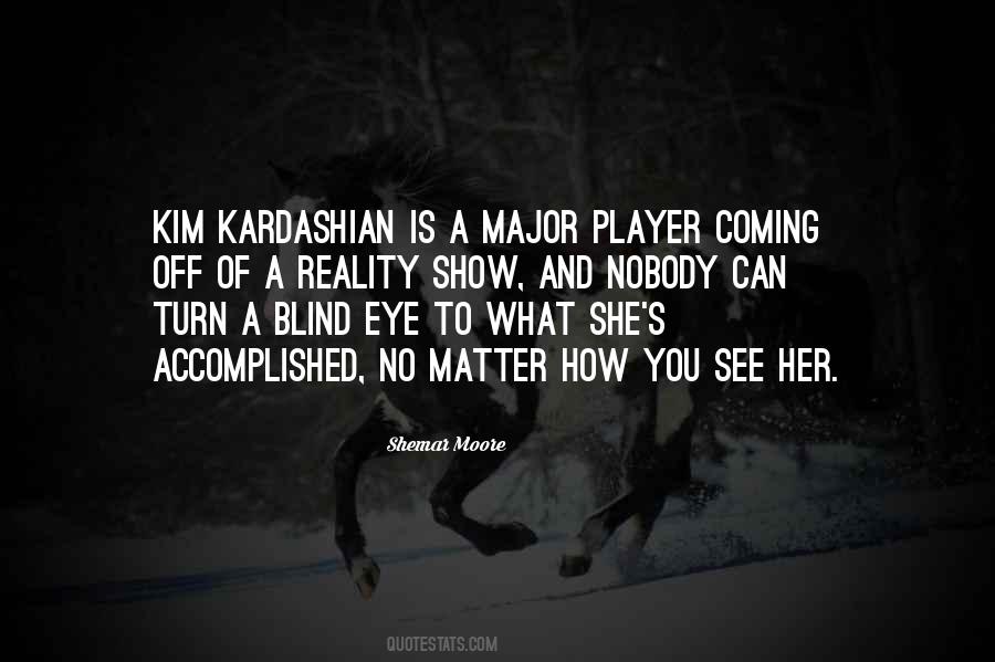 Quotes About Kim Kardashian #962244
