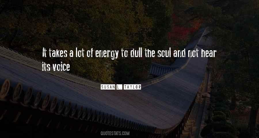 Soul And Energy Quotes #1610857 Soul And Energy Quotes #1610857