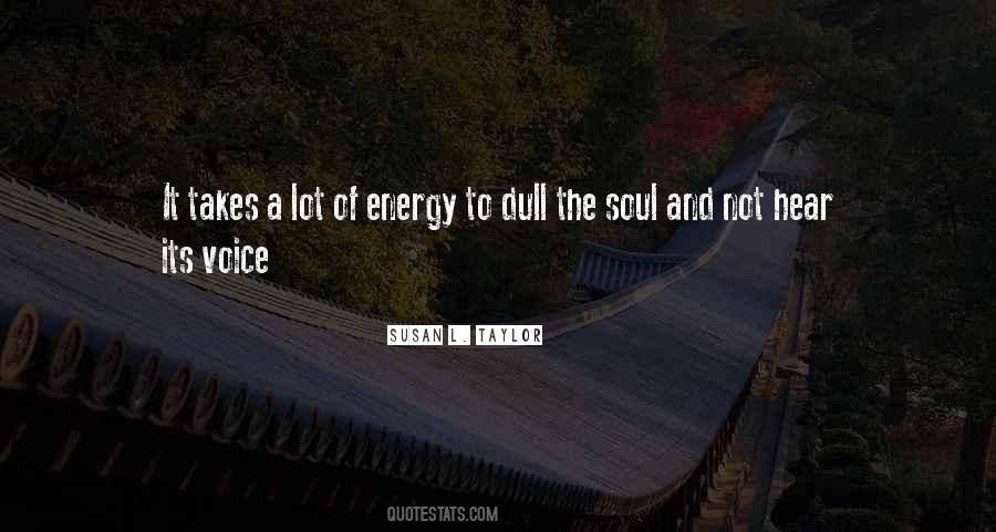 Soul And Energy Quotes #1610857