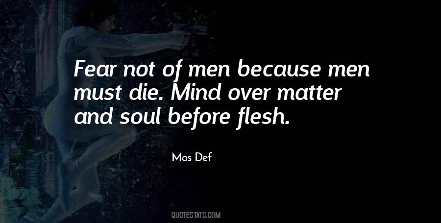 Soul And Flesh Quotes #578797