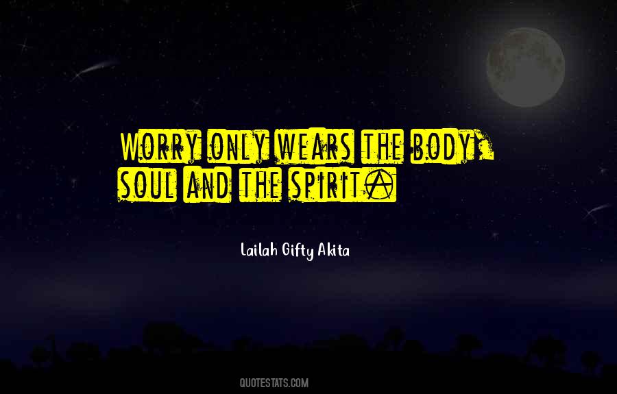 Soul And Spirit Quotes #108457 Soul And Spirit Quotes #108457