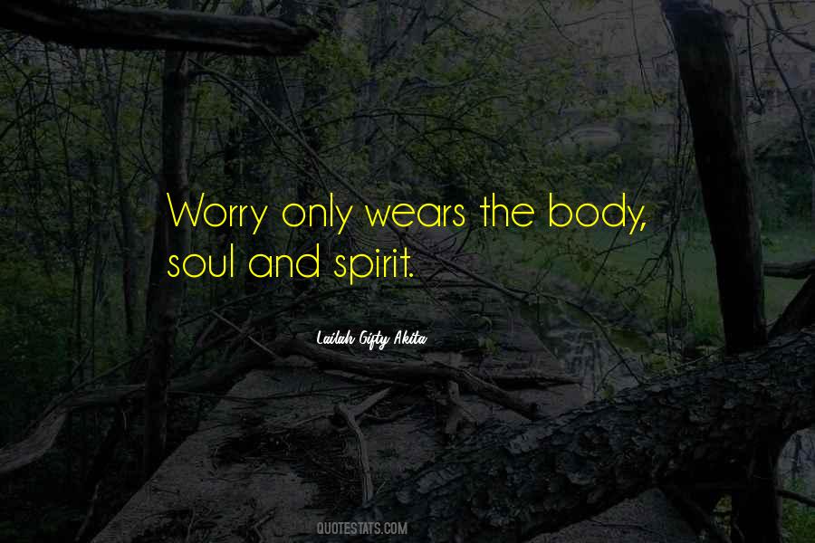 Soul And Spirit Quotes #1807649