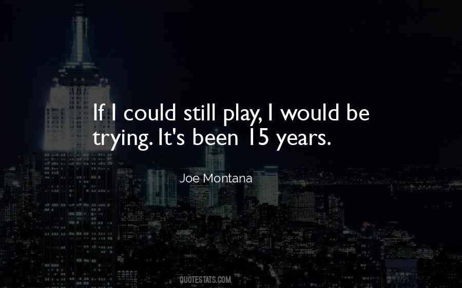 Quotes About Joe Montana #1763298