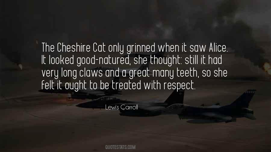 Quotes About Cheshire Cat #177565