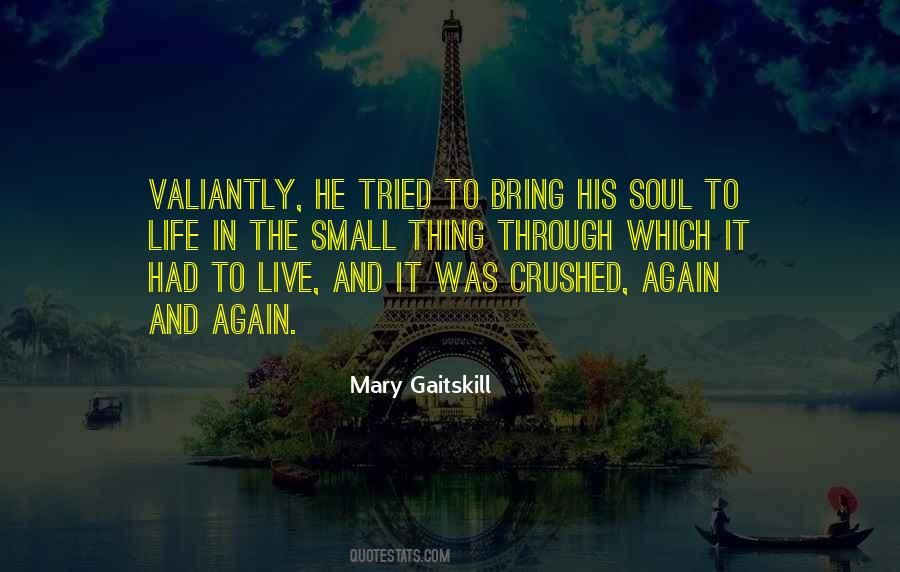 Soul Crushed Quotes #1687583 Soul Crushed Quotes #1687583
