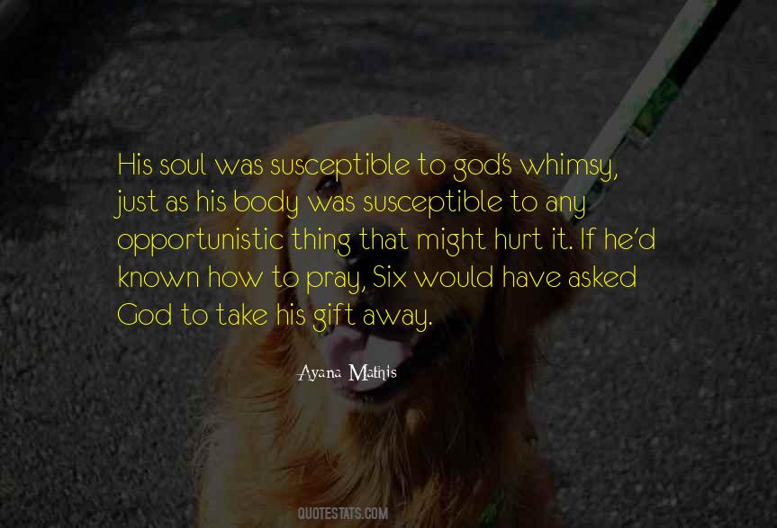 Soul Hurt Quotes #1638027