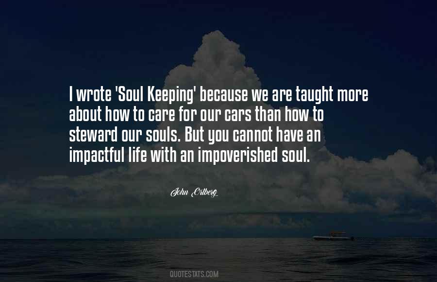 Soul Keeping Quotes #1047272