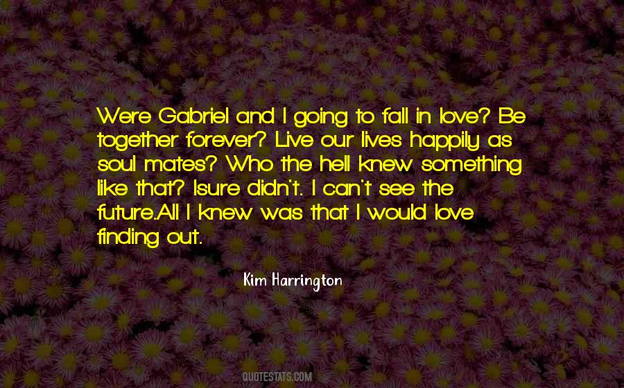 Soul Lives Forever Quotes #1831787